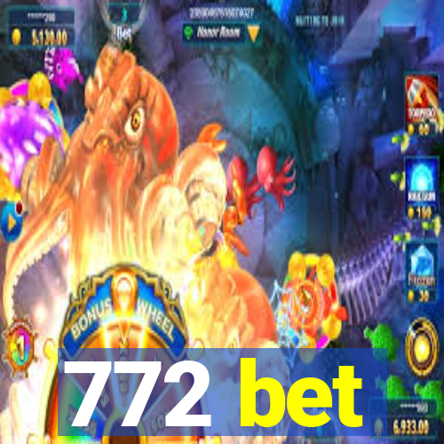 772 bet